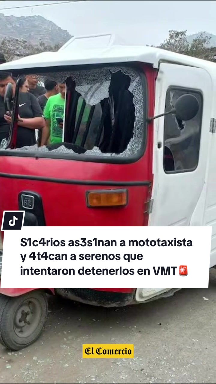 S1c4rios as3s1nan a mototaxista y 4t4can a serenos que intentaron detenerlos en VMT