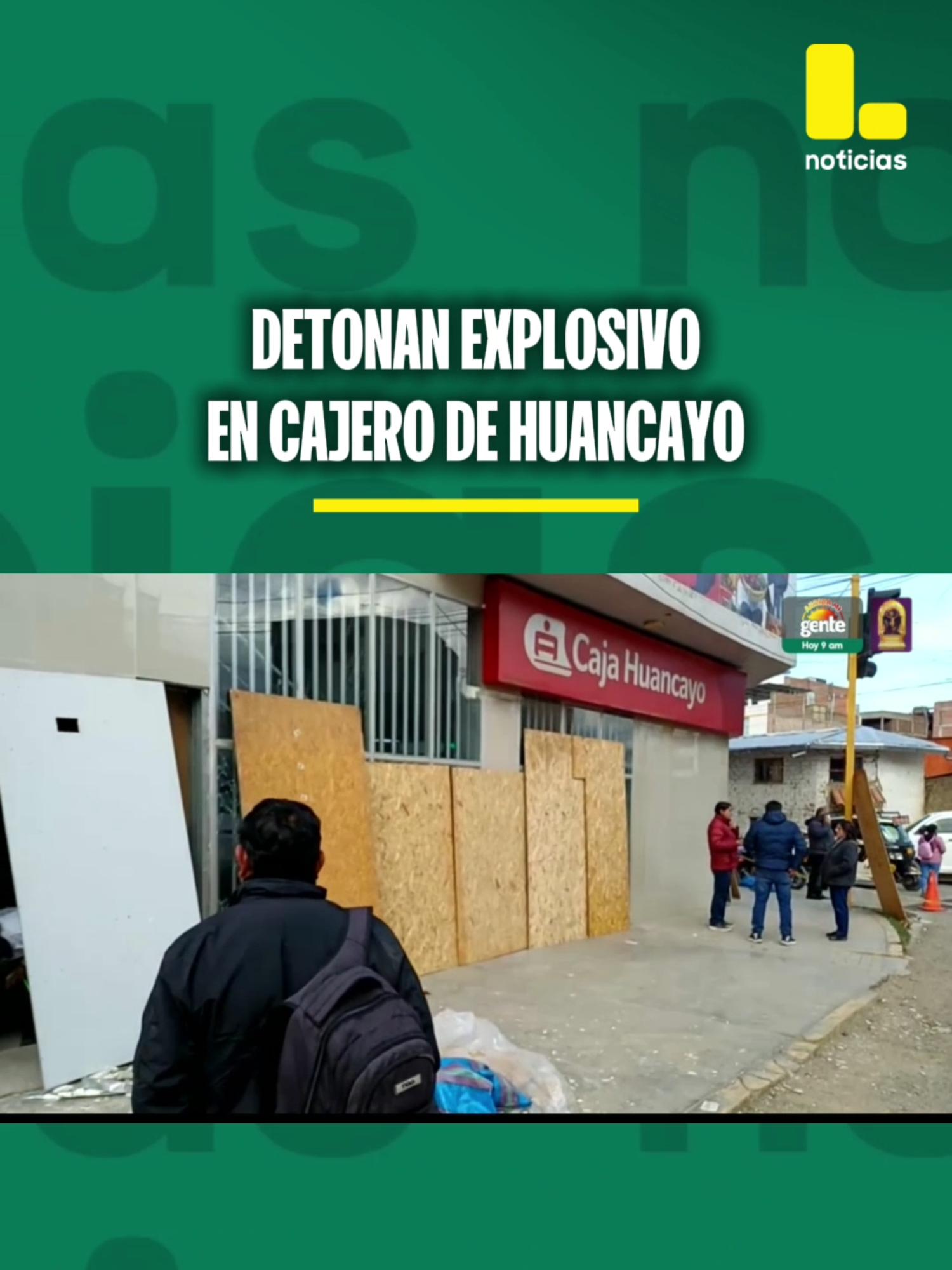 Delincuentes detonaron un explosivo en Huancayo.
