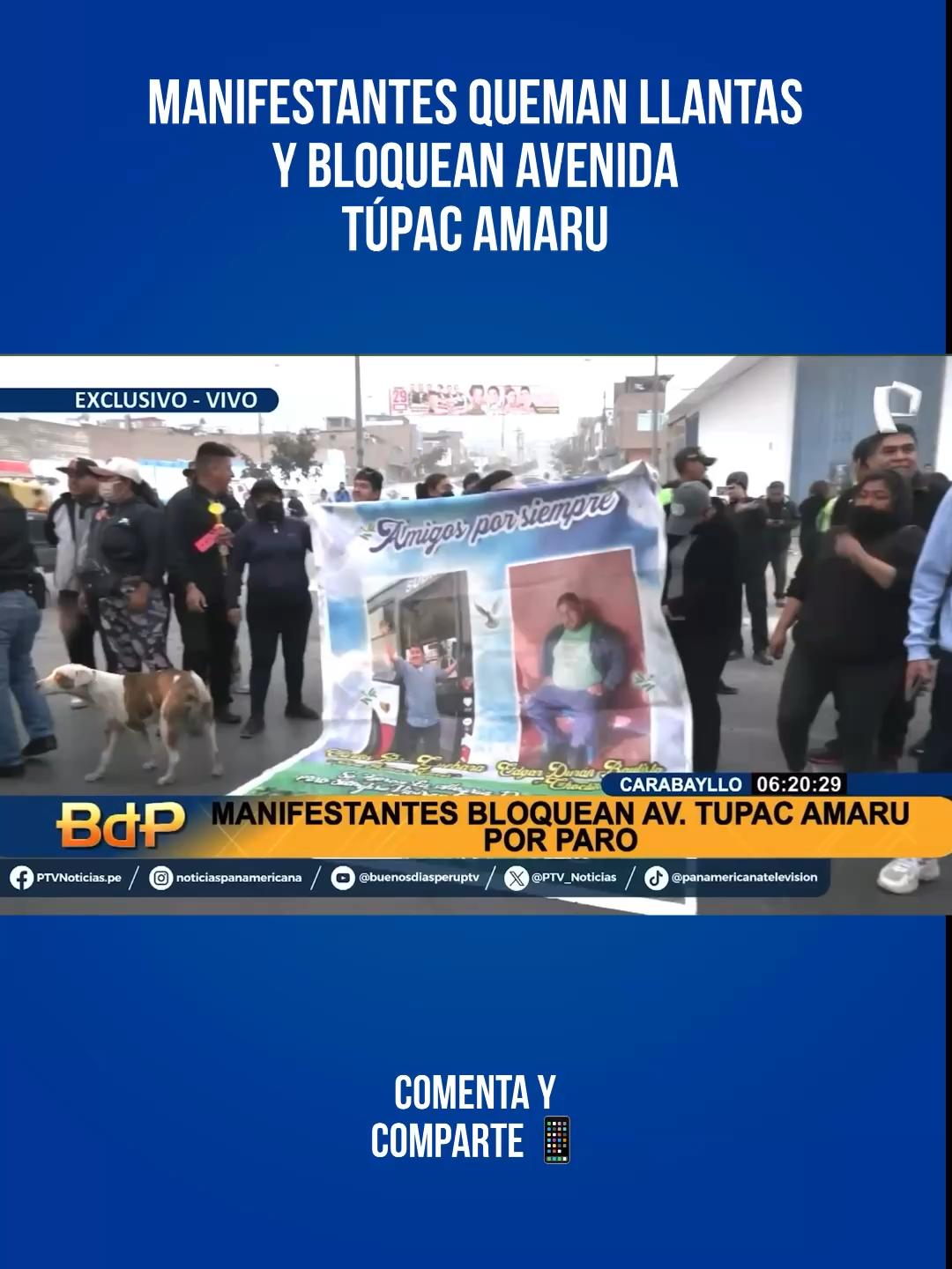 🔥🚧 Carabayllo: Manifestantes bloquean Km 24 de Av. Túpac Amaru con quema de llantas La protesta por el paro de transportistas se radicaliza en el distrito de Carabayllo. Manifestantes quemaron llantas y vienen bloqueando el kilómetro 24 de la Avenida T