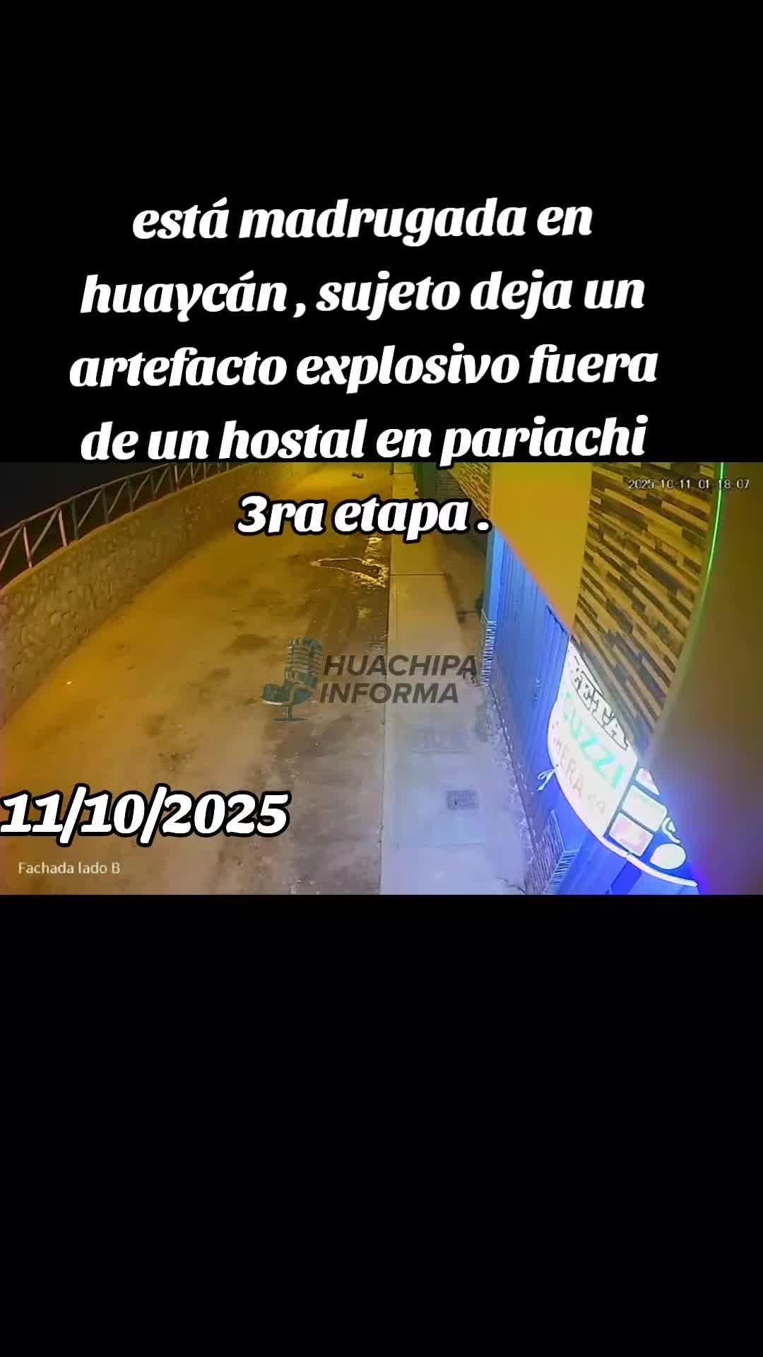 Atentado a hostal en la tercera etapa de Pariachi en Huaycán.