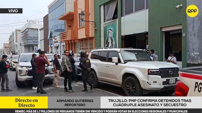 Trujillo: PNP confirma detenidos tras cuádruple asesinato y secuestro